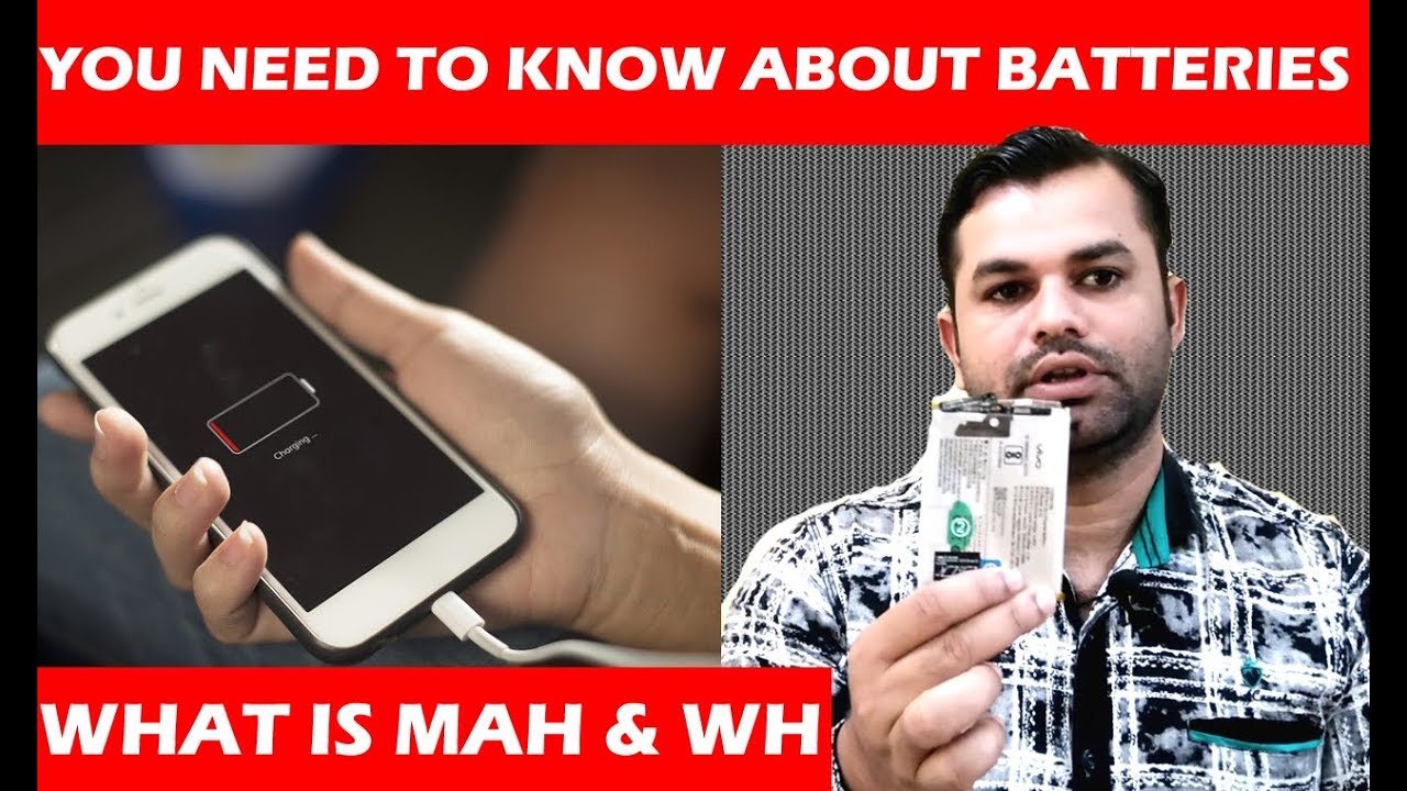 What is MaH wH in mobile Batteries Why It is Explode Everything