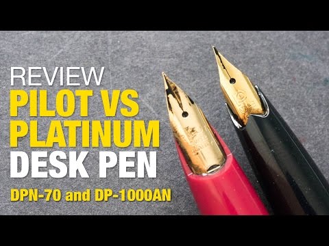 Review Pilot Vs Platinum Desk Pen Dpn 70 And Dp 1000an Youtube