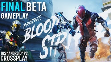 Project BloodStrike FINAL BETA Gameplay - IOS, Android AND PC WITH CROSSPLAY!