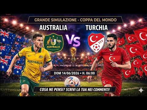 Video Australia - Turchia Dom 14/06/2026 H.06:00