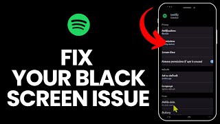 How to Fix Black Screen Issue on Spotify App 2024?