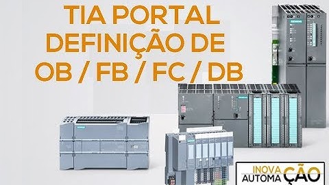 Definição de OB / FB / FC / DB em Programação PLC CLP Siemens TIA Portal