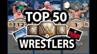 TOP 50 WWE WRESTLERS OF ALL TIME 50 Best Wrestlers In The World Right Now Definitive Ranking