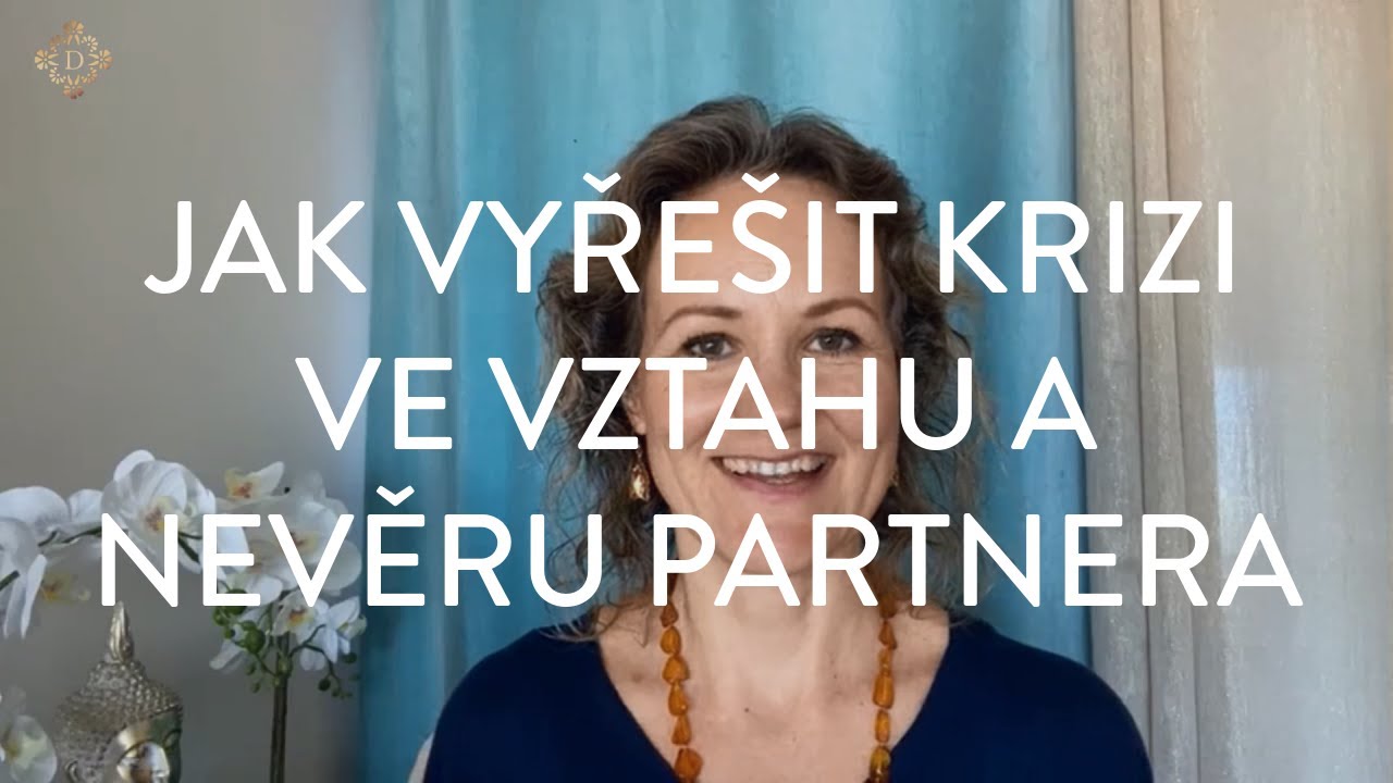 DENISA ŘÍHA PALEČKOVÁ - Jak vyřešit krizi ve vztahu a nevěru partnera?