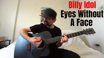 Eyes Without A Face - Billy Idol [Acoustic Cover by Joel Goguen]