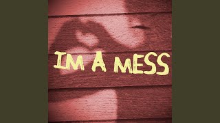 Im a Mess (Instrumental)
