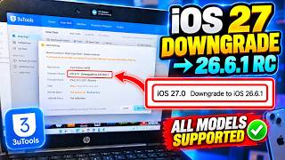 Information How to Downgrade iOS 27 to iOS 26.6.1 RC | All iPhone & iPad Models [3uTools] Update