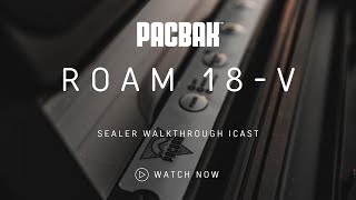 ROAM 18-V Vacuum Sealer Intro | PacBak