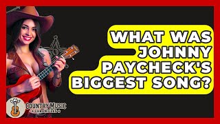 What Was Johnny Paycheck's Biggest Song? - Country Music Chronicles Wealth
