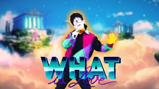 What Is Love, Ultraclub 90. Just Dance 2017 (Just Dance +)