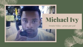 Prison pen pal - Inmate video