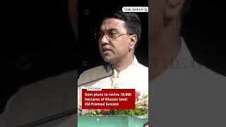 Govt plans to revive 18,000 hectares of Khazan land: CM Pramod Sawant