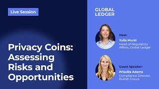 Live Session. Privacy Coins: Assessing Risks and Opportunities