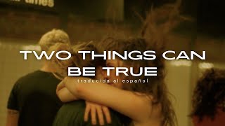 two things can be true - fletcher (traducida al español)