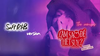 (Soft R&B version) Làm sao để hết suy - POPPY NHẬT LIÊM x AEP SIMON (Lyrics Video) screenshot 4
