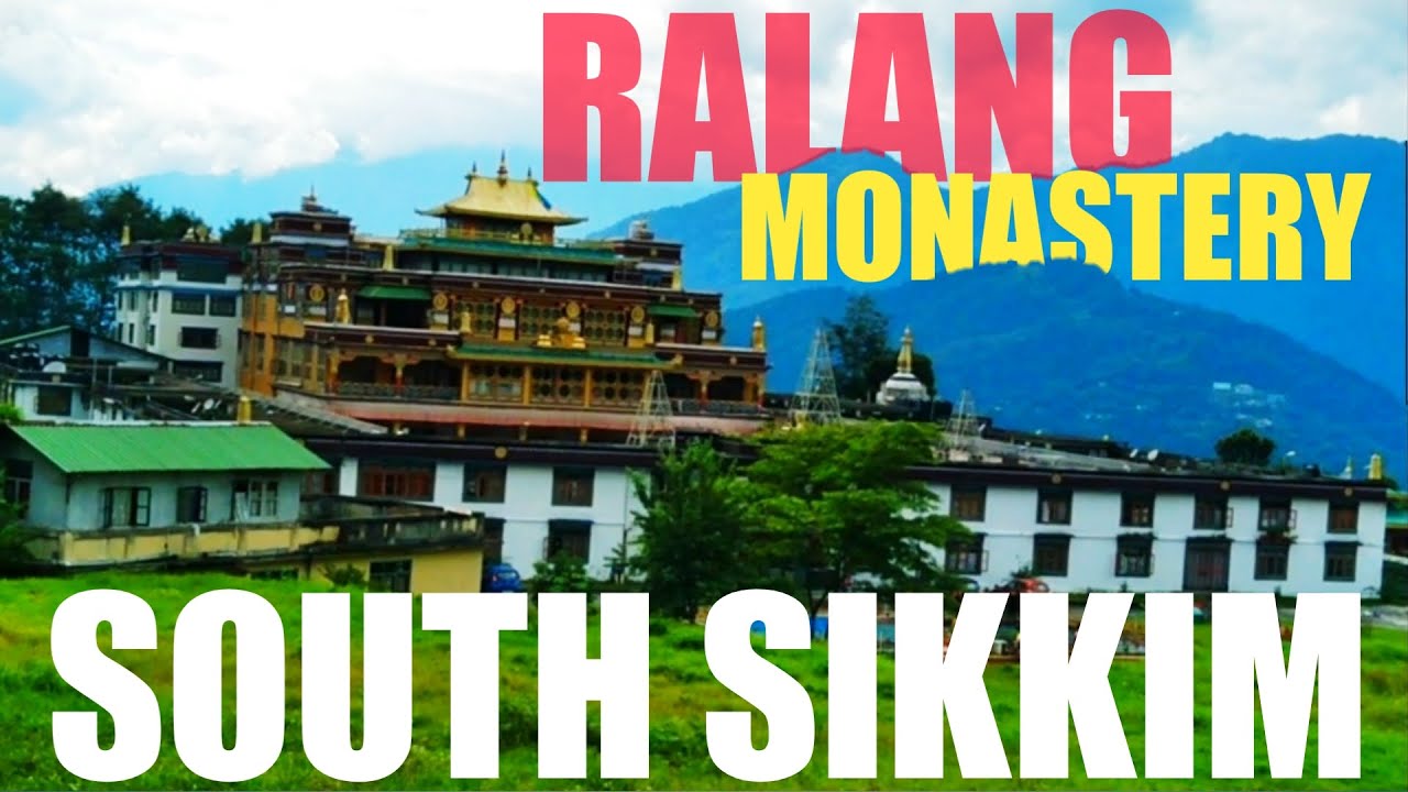 "Ralang Monastery South Sikkim: Top Tourist Attraction & Hidden Gem"