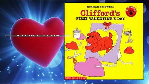 Cliffords First Valentines Day ~ READ ALOUD | Stor...