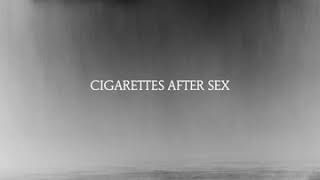 Cigarettes After Sex - Touch