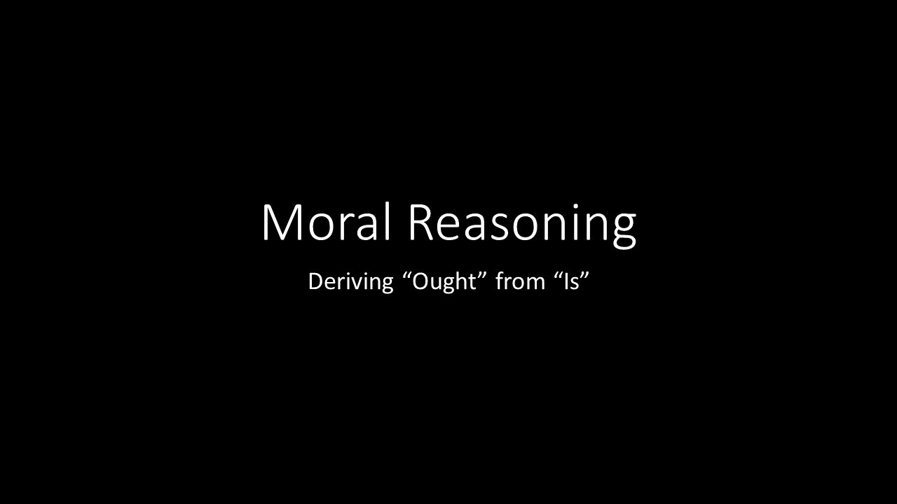 moral-reasoning-05-deriving-ought-from-is-youtube