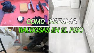 Como INSTALAR EL PISO CON CERAMICA FACILMENTE/TILES/BALDOSAS