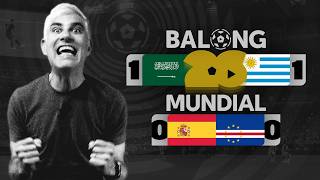 Arabia Saudita 1-1 Uruguay / España 0-0 Cabo Verde / Análisis post partido - ep.4 #BalongMundial