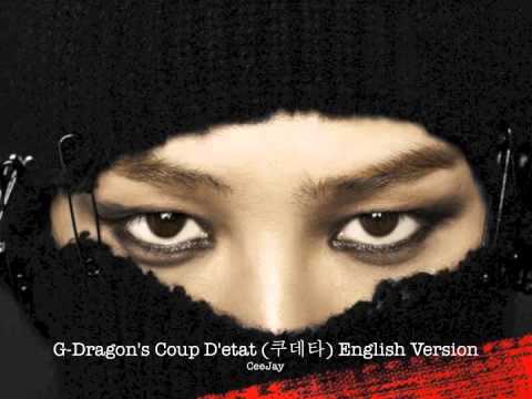 G-DRAGON- Coup D'etat (쿠데타) English Version - YouTube