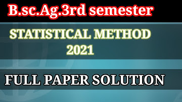 Statistical Method previous year 2021 full paper solution b.sc.ag.3rd semester by -stiphan academy