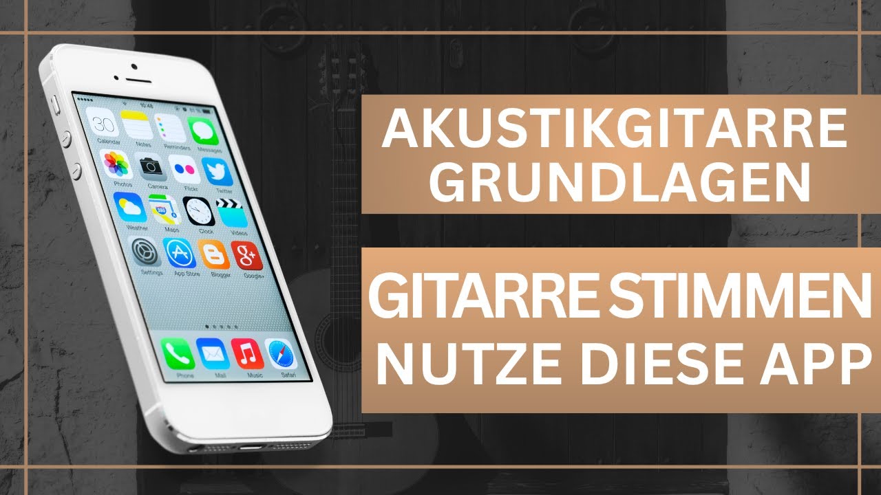 Gitarre Lernen App Kostenlos Für Anfänger Gitarre schnell stimmen mit einer App (Guitar Tuna App) - auch für