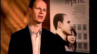 Reprise - Exclusive Joachim Trier Interview