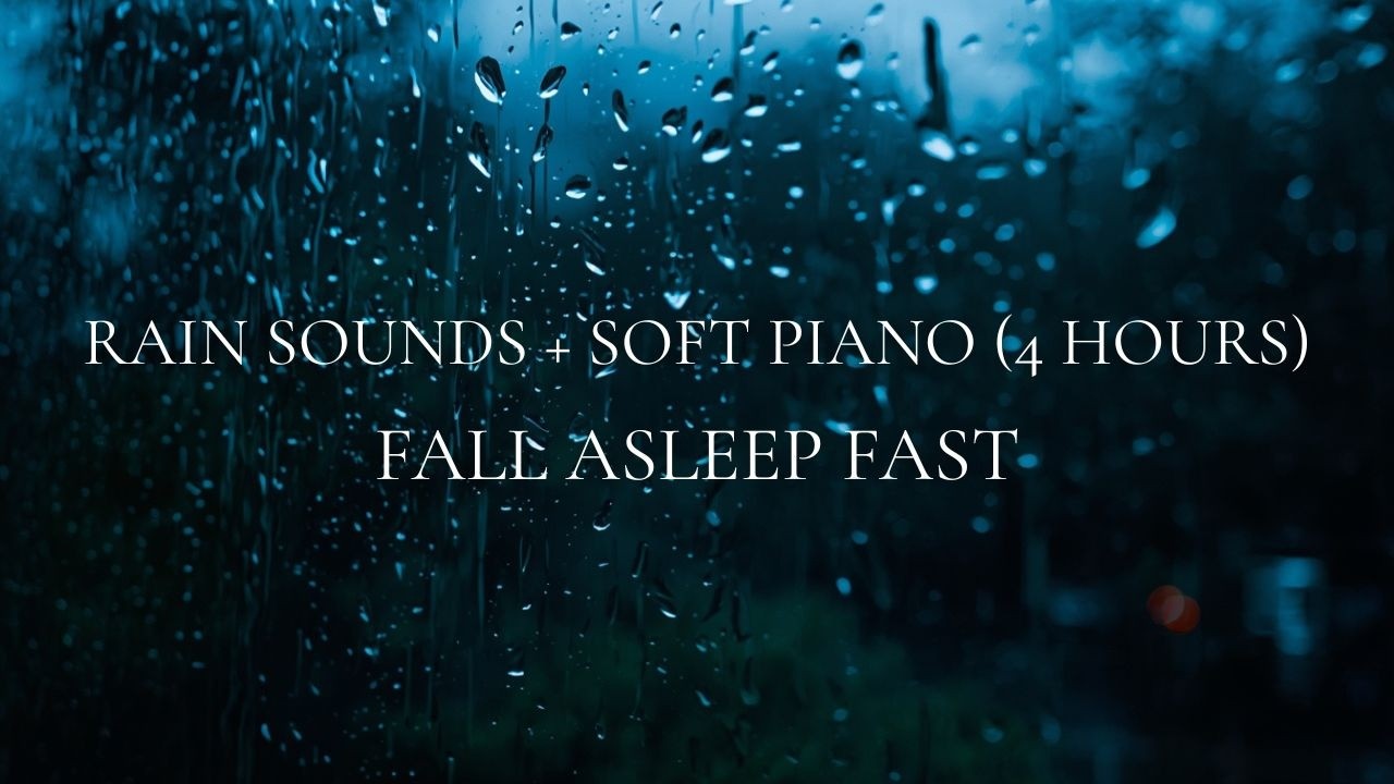 4 Hours of Worshipful Piano & Rain | Deep Rest, Prayer & Anxiety Relief