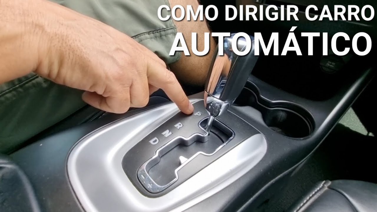 Como dirigir CARRO AUTOMÁTICO? 