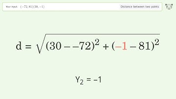 Find the distance between two points p1 (-72,81) and p2 (30,-1): Step-by-Step Video Solution
