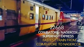 22668 COIMBATORE - NAGERCOIL SUPERFAST EXPRESS ( CBE - NCJ ) arriving Nagercoil Junction