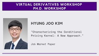 Hyung Joo Kim -- Characterizing the Conditional Pricing Kernel