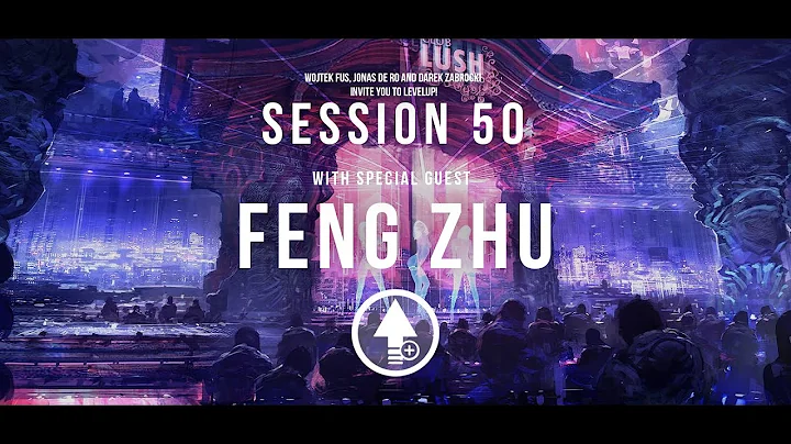 Level Up! Session 50 with FENG ZHU