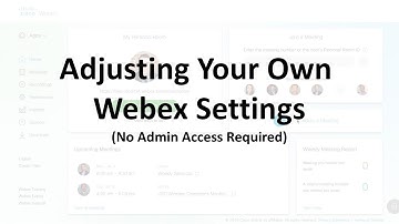 Changing Your Own Webex Admin Settings as an End User