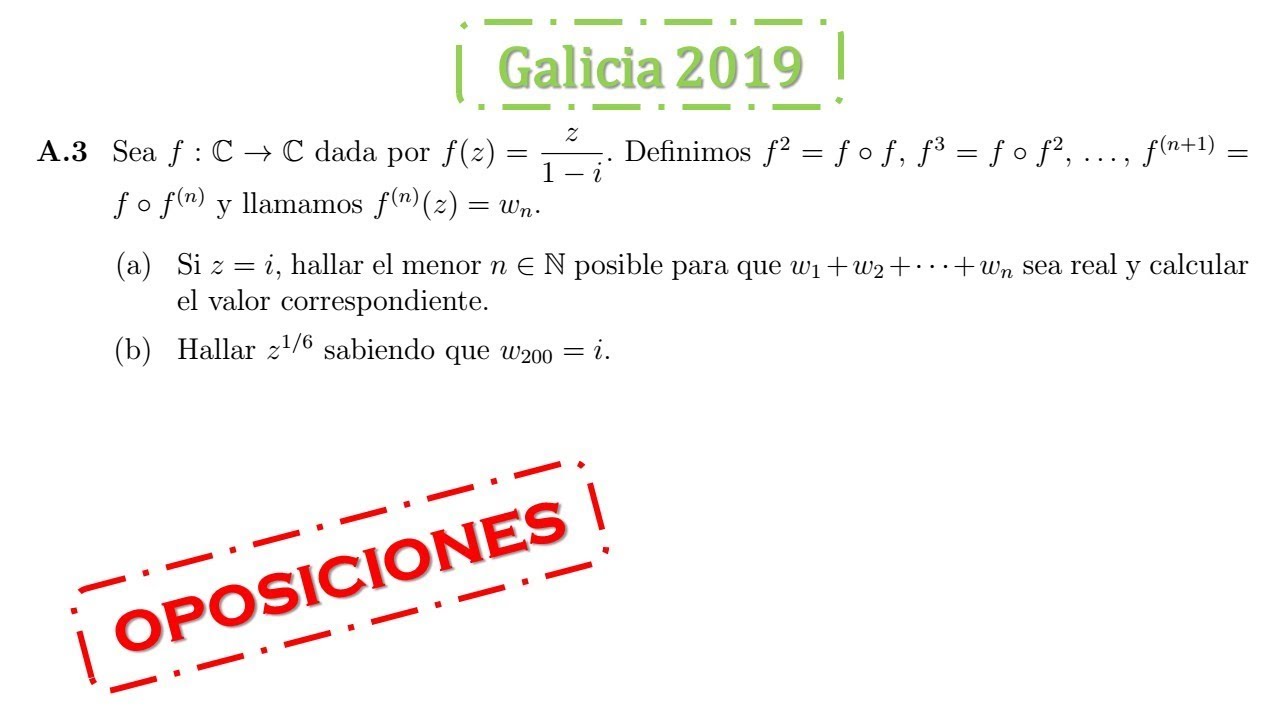 galicia 2019 examen oposiciones matematicas resuelto ejercicio a3 numeros complejos