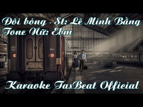 Karaoke Đôi Bóng - Tone Nữ | TAS BEAT