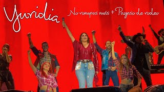 Yuridia - No rompas más + Payaso de rodeo (En vivo desde CDMX)