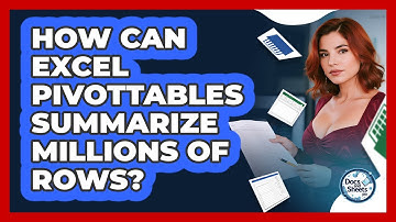 How Can Excel PivotTables Summarize Millions Of Rows? - Docs and Sheets Pro