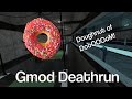 Doughnut of DoooOOOooM! (Gmod Deathrun)