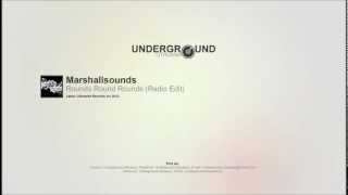 Marshallsounds - Rounds Round Rounds Radio Edit