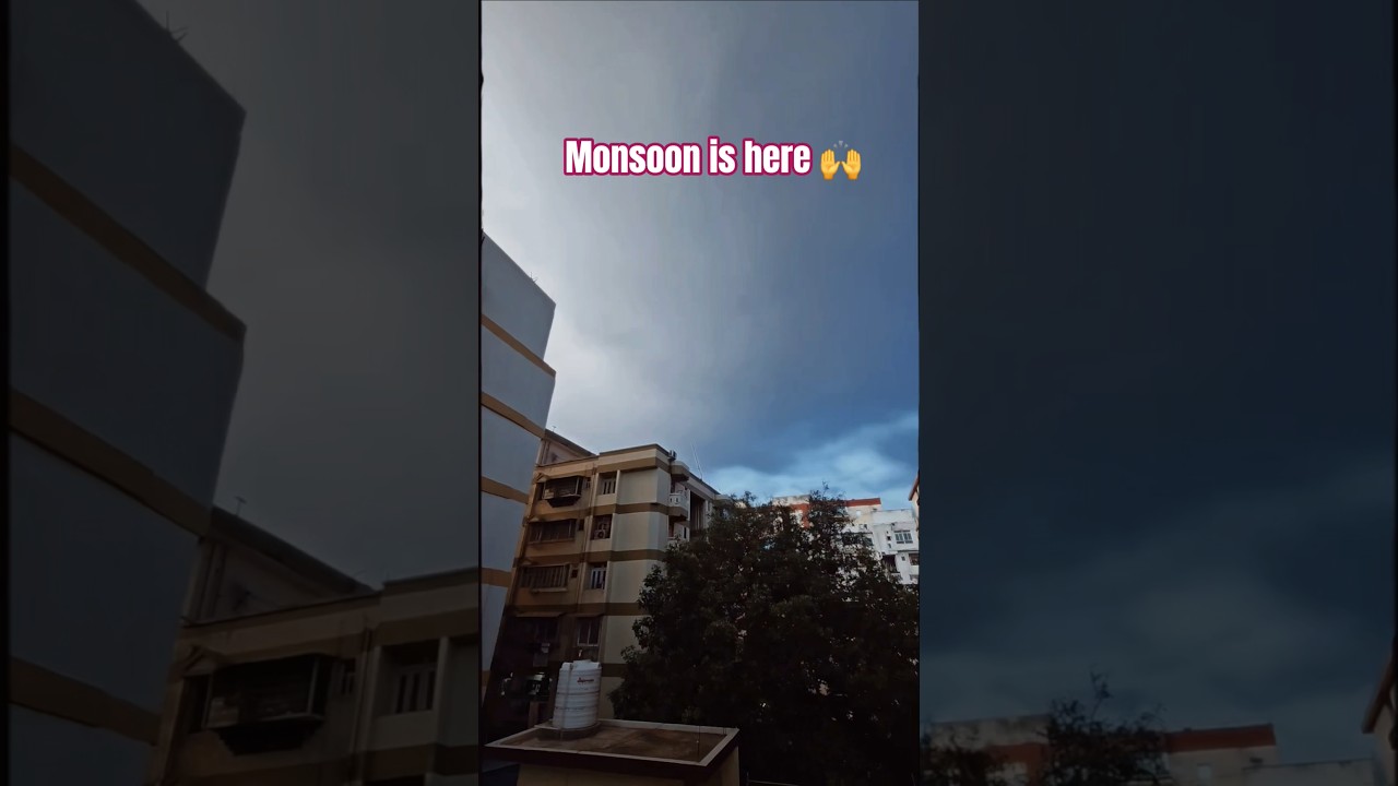 MONSOON IS HERE 