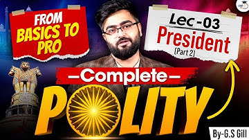 Complete Polity Basics to Advance | President Part 2 | Lecture 03 | StudyIQ IAS