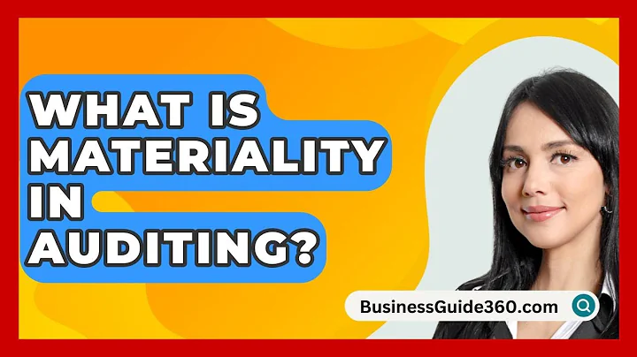What Is Materiality In Auditing? - BusinessGuide360.com