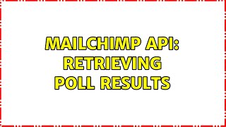 Mailchimp api: retrieving poll results