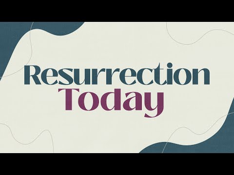 3/3/24 Resurrection Today: A Step of Faith