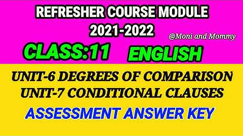 11th standard/Refresher course English/Grammar/Degrees of Comparison/Conditional clause/Answer key