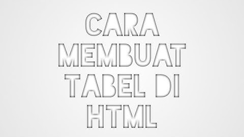 Cara membuat Tabel HTML di Android