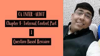 CA INTER - AUDIT Question Based Revision Chapter 4 Internal Control